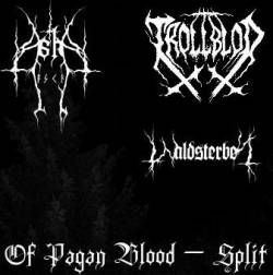 Waldsterben : Of Pagan Blood